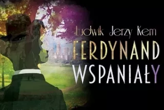 Ferdynand Wspaniały - TEATR POLSKI DZIECIOM (Teatr Polski w Warszawie - Scena Kameralna) - bilety