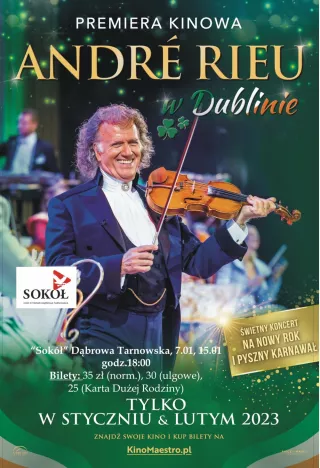 Andre Rieu w Irlandii (Dąbrowski Dom Kultury) - bilety