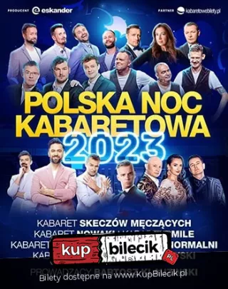 Polska Noc Kabaretowa 2023 (Hala Podpromie) - bilety