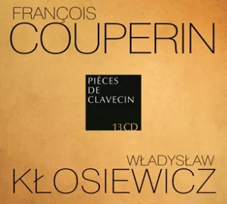 Francois Couperin - Pieces de clavecin - Kłosiewicz
