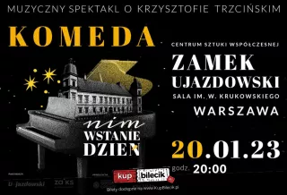 Spektakl o życiu Krzysztofa Komedy (Centrum Sztuki Współczesnej, Zamek Ujazdowski) - bilety
