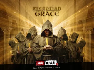 Gregorian Grace - Polska trasa koncertowa 2023 z nowym programem! (Miejskie Centrum Kultury) - bilety