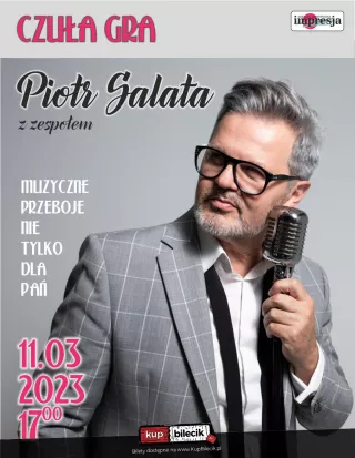 PIOTR SALATA - koncert "CZUŁA GRA" (Centrum Biznesu) - bilety
