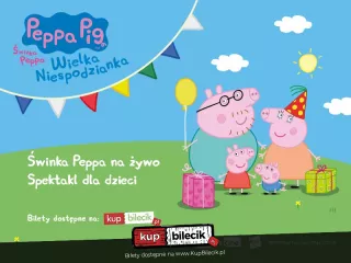 Dziś dzień urodzin Świnki Peppy! (Teatr im. Stefana Jaracza) - bilety
