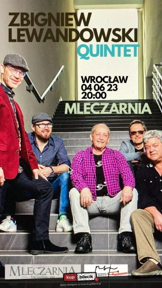 Zbigniew Lewandowski Quintet w Mleczarni (Klubokawiarnia Mleczarnia) - bilety