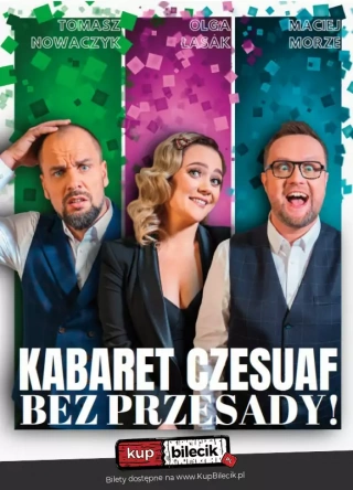 KABARET CZESUAF rusza w Polskę (Kino Wilga) - bilety