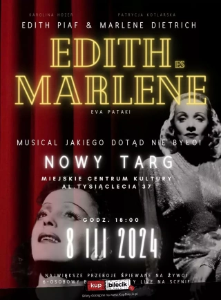 Edith i Marlene - Wspaniały musical z największymi przebojami Piaf i Dietrich na żywo! (Miejskie Centrum Kultury) - bilety