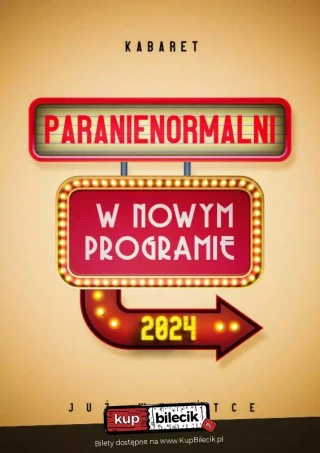 Kabaret Paranienormalni - w nowym programie 2024. Już wkrótce! (Dom Kultury) - bilety