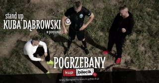 Kuba Dąbrowski w programie pt. "Pogrzebany" + support (Pub Kultowo) - bilety