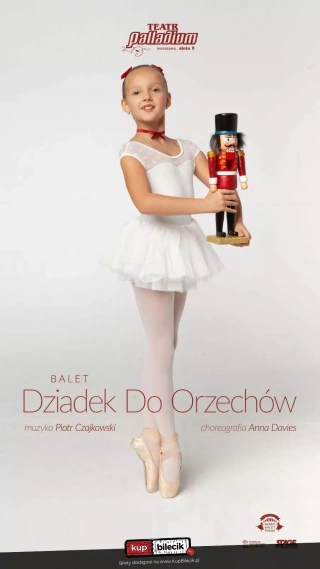 Balet Dziadek do orzechów - familijny spektakl baletowy (Teatr Palladium) - bilety