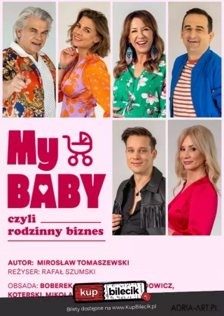 My baby, czyli rodzinny biznes (Powiatowe Centrum Kultury i Sztuki im. Marii Konopnickiej) - bilety