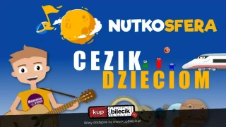 NutkoSfera - CeZik dzieciom (Centrum Kultury Śląskiej) - bilety