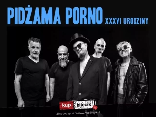Pidżama Porno XXXVI Urodziny! (Klub STUDIO) - bilety