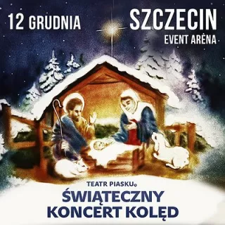 Teatr Piasku Tetiany Galitsyny - Świąteczny Koncert Kolęd (Event Arena Szczecin) - bilety