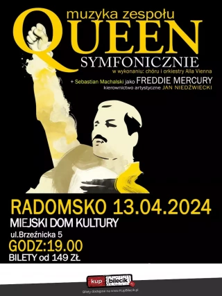 QUEEN SYMFONICZNIE po raz pierwszy w Radomsku - Miejski Dom Kultury - 13 kwietnia 2024! (Miejski Dom Kultury) - bilety