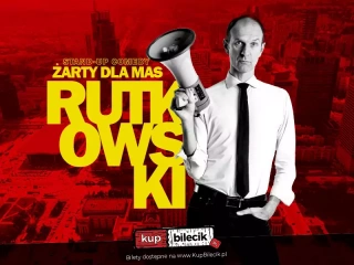 Stand-up Kozienice | Rafał Rutkowski w programie "Żarty dla mas" (Kozienicki Dom Kultury im. B Klimczuka) - bilety