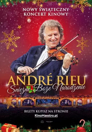 André Rieu „Śnieżne Boże Narodzenie” (Kino Rialto) - bilety