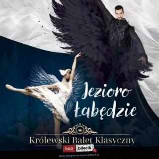 Królewski Balet Klasyczny - Jezioro Łabędzie (Filharmonia Lubelska) - bilety