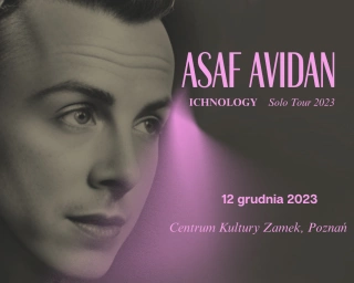 ASAF AVIDAN | ICHNOLOGY SOLO TOUR 2023 (CK Zamek Sala Wielka) - bilety