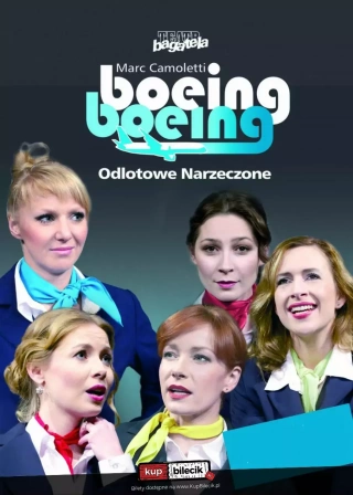 Boeing, Boeing. Odlotowe Narzeczone - Spektakl komediowy Teatru Bagatela (Miejskie Centrum Kultury) - bilety