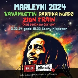 MARLEYKI 2024  - VAVAMUFFIN, PAPRIKA KORPS i ZION TRAIN w Starym Klasztorze! (Stary Klasztor) - bilety