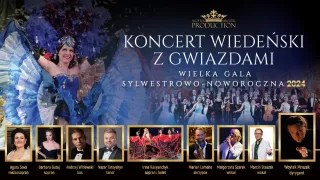 Koncert Wiedeński z Gwiazdami - Gala Sylwestrowo Noworoczna 2024 (Centrum Spotkania Kultur w Lublinie) - bilety
