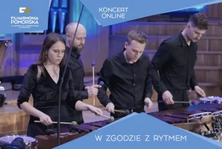 Koncert online "W zgodzie z rytmem" (https://live.bilety24.pl) - bilety