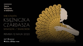 KSIĘŻNICZKA CZARDASZA (Opera Bałtycka w Gdańsku) - bilety