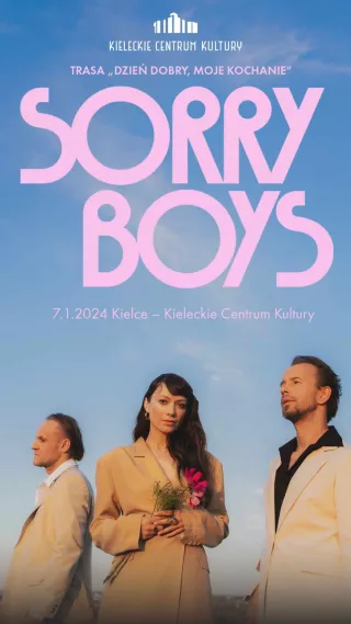 SORRY BOYS (Kieleckie Centrum Kultury) - bilety