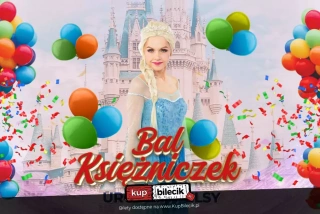 Urodziny Elsy - Bal Księżniczek (Kozienicki Dom Kultury im. B Klimczuka) - bilety