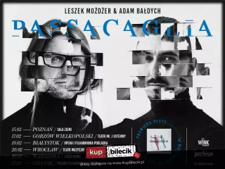 Trasa koncertowa promująca album Passacaglia (Teatr im. J. Osterwy) - bilety