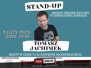 Tomasz Jachimek STAND-UP (Gminny Ośrodek Kultury w Zakroczymiu) - bilety