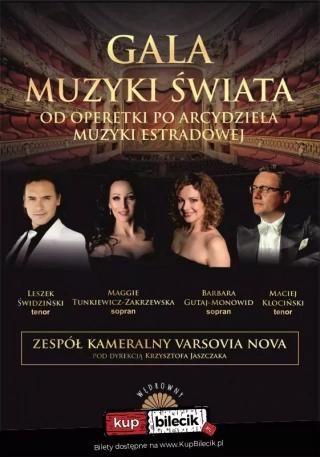 GALA MUZYKI ŚWIATA opera, operetka, musical, estrada (Ostrołęckie Centrum Kultury) - bilety