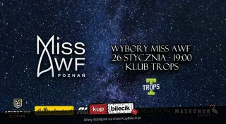 Wybory Miss AWF 2024 Poznań (TROPS Akademickie Centrum Kultury) - bilety