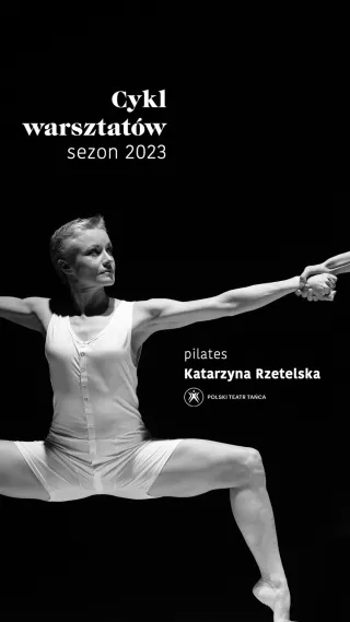 uczyMY #naTaczaka / Pilates z Katarzyną Rzetelską (Polski Teatr Tańca) - bilety