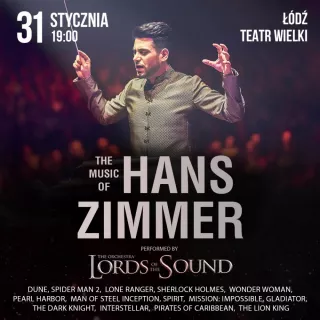 THE ORCHESTRA LORDS OF THE SOUND : Music of Hans Zimmer (Teatr Wielki) - bilety
