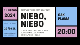 NIEBO, NIEBO - koncert w GAK Plama (Plama - Gdański Archipelag Kultury) - bilety
