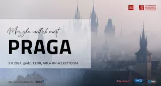 KONCERT RODZINNY MUZYKOTEKA: Muzyka Wielkich Miast - PRAGA (Aula Uniwersytecka w Poznaniu) - bilety