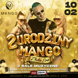2 Urodziny Mango: Złota Era - Joe2Shine / Giorgio Sainz / Qiu / Ricky R (Klub Mango Opole) - bilety