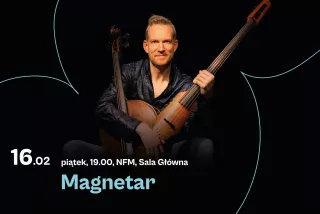 Magnetar (Narodowe Forum Muzyki ) - bilety