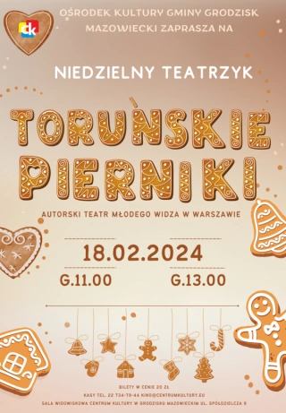 Niedzielny teatrzyk - "Toruńskie Pierniki"  (Kino Grodziskiego Centrum Kultury) - bilety