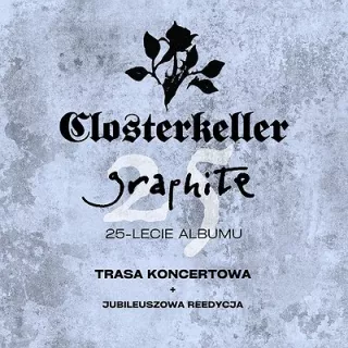 CLOSTERKELLER | 25lat płyty Graphite | Gdańsk (Drizzly Grizzly) - bilety