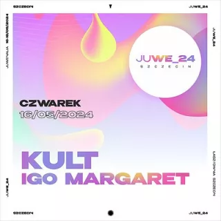 Kult, Igo, Margaret | Juwenalia Szczecin 16.05.2024 (Łasztownia) - bilety