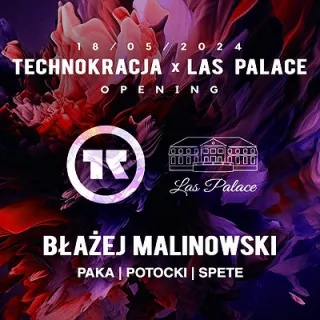 Las Palace Opening: Błażej Malinowski x Technokracja (Las Palace) - bilety