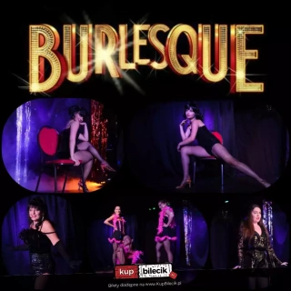 Burlesque - zmysłowy spektakl wokalno-taneczny (Teatr Cabaret) - bilety