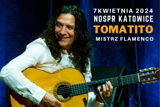TOMATITO - MISTRZ FLAMENCO (NOSPR Katowice - Sala koncertowa) - bilety