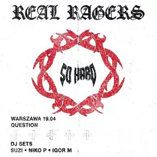 SO HARD REAL RAGERS | Warszawa 19.04 (Question Club) - bilety
