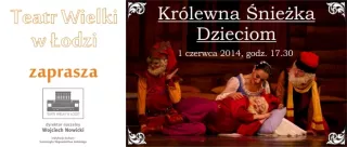Królewna Śnieżka w Teatrze Wielkim w Łodzi